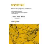 Spazio vitale. Studio su un concetto controverso