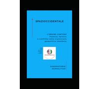 Spazioccidentale I: L'ordine conteso
