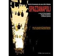 Spazzanapoli. Storie di monnezza da una città rifiutata