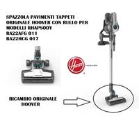 SPAZZOLA CON RULLO ORIGINALE ASPIRAPOLVERE RHAPSODY HOOVER RA22AFG 011