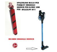 SPAZZOLA RULLO MORBIDO PER PARQUET ASPIRAPOLVERE H FREE 200 HOOVER HF222UPT 011