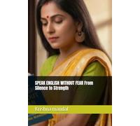 SPEAK ENGLISH WITHOUT FEAR From Silence to Strength