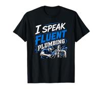 Speak Fluent Idraulici Riparatori Pipefitters Expert Maglietta