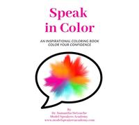 Speak In Color Coloring Book: An Inspirational Coloring book