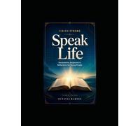 SPEAK LIFE Declarations, Scriptures & Reflections for Young People