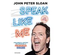 Speak like me - Sloan John Peter