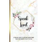 Speak Lord: A special place to record everything that God wants to say to you | Guided Journal for writing revelations, visions and instructions from God. (Marble notebook for women)