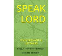 SPEAK LORD: YOUR SERVANT IS LISTENING
