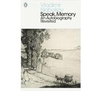 Speak Memory: An Autobiography Revisited