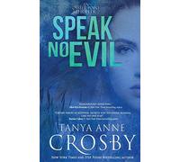 Speak no evil: 2 - Crosby Tanya Anne