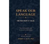 Speak Our Language or We Don't Talk: "We are surrounded by noise, but starved for understanding"