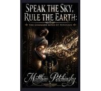 Speak the Sky, Rule the Earth: The Command Rites of Petosiris