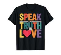 Speak The Truth in Love Gentile Onestà Fede - Maglietta