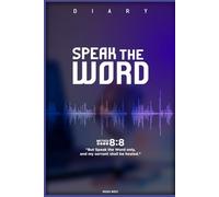 SPEAK THE WORD!: 6"X9" PLAIN DIARY