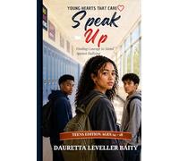 Speak Up: Finding Courage to Stand Against Bullying