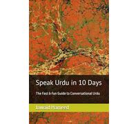 Speak Urdu in 10 Days: The Fast & Fun Guide to Conversational Urdu