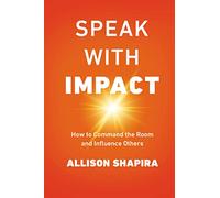 Allison Shapira Speak with Impact (Tascabile)