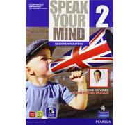 Speak your mind. Per le Scuole superiori. Con e-book. Con espansione online (Vol. 2)