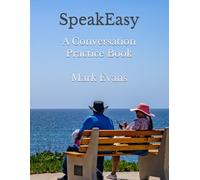 SpeakEasy: A Conversation Practice Book