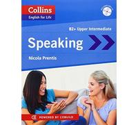 [Speaking: B2 (Collins English for Life: Skills)] [By: Prentis, Nicola] [May, 2014]