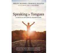 Charles A Sullivan Philip E Blosser Speaking in Tongues (Tascabile)