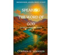 SPEAKING THE WORD OF GOD IN FIRST PERSON NOUN Vol. 3: 6