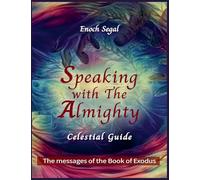 Speaking with the Almighty - Exodus: 2