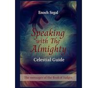Speaking with the Almighty - Judges: 7
