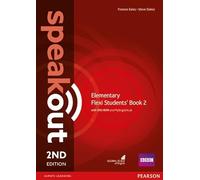 Speakout. Elementary. Student's book. Ediz. flexi. Per le Scuole superiori. Con 2 espansioni online (Vol. 2)