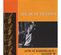 Spear of Destiny - Live at Barrowlands,Glasgow'85