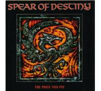 Spear of Destiny - Price you pay (1988)