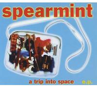 Spearmint - A Trip Into Space E.P.