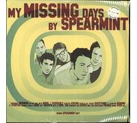Spearmint - My Missing Days (Col.)