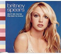 Spears, Britney - Don't Let Me Be the Last..