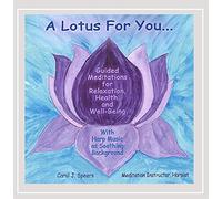 Spears, Carol J. - Lotus For You: Guided Meditations For Relaxation H