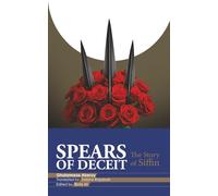 Spears of Deceit: The Story of Siffin