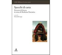 Specchi di carta. Percorsi di lettura in tema di medicina narrativa - Lipp...