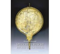 Specchi etruschi Riflessi di una civiltà
