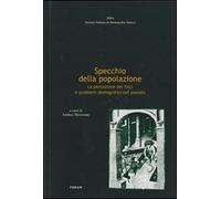 9788884201591 Specchio della popolazione. la percezione dei fatt...i nel passato