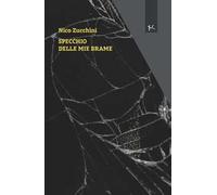 Specchio delle mie brame