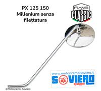 Specchio Destro Cromato Vespa PX 125 150 Millenium senza filettatura