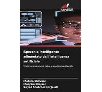 Specchio intelligente alimentato dall'intelligenza artificiale: Trasformare la pronuncia inglese e la padronanza del parlato