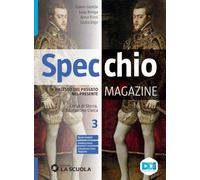 Specchio magazine. Corso di storia, educazione civica. Per le Scuole superiori. Con e-book. Con espansione online. Dal Mille al Seicento (Vol. 3)