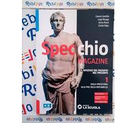 SPECCHIO MAGAZINE - VOLUME 1 - (9788835058052) + Materiali didattici - Rebillo