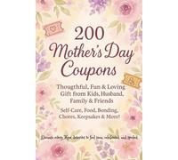 Special 200 plus Mother’s Day Coupons |Gift that keeps giving: The Gift of Time, Love & Laughter