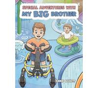 Special Adventures With My Big Brother