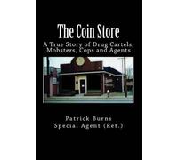 Special Agent (Ret ) Patrick Burns The Coin Store (Tascabile)