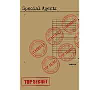 Special Agent Top Secret: Detective Journal for Kids. 120 page blank lined notebook; Special Agent, Spy Kids, Investigator Note book- Great for costumes an games!