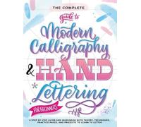 Special Art Ent The Complete Guide to Modern Calligraphy & Ha (Copertina rigida)