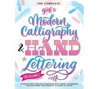 Special Art Ent The Complete Guide to Modern Calligraphy & Hand Lett (Tascabile)